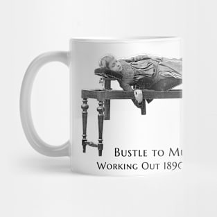 Bustle To Muscle Mug